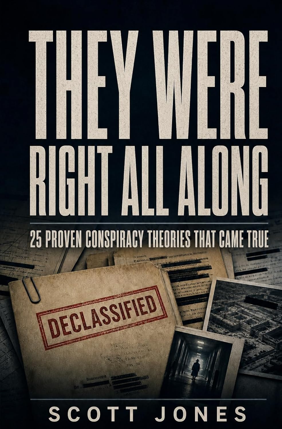 They Were Right All Along: 25 Proven Conspiracy Theories That Came True baixar o livro de graça