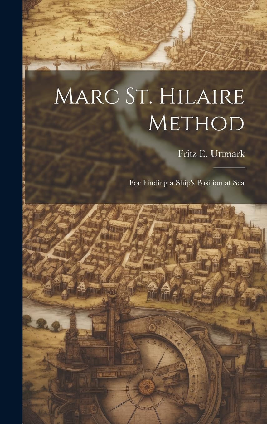 Marc St. Hilaire Method: For Finding a Ship's Position at Sea baixar o livro de graça