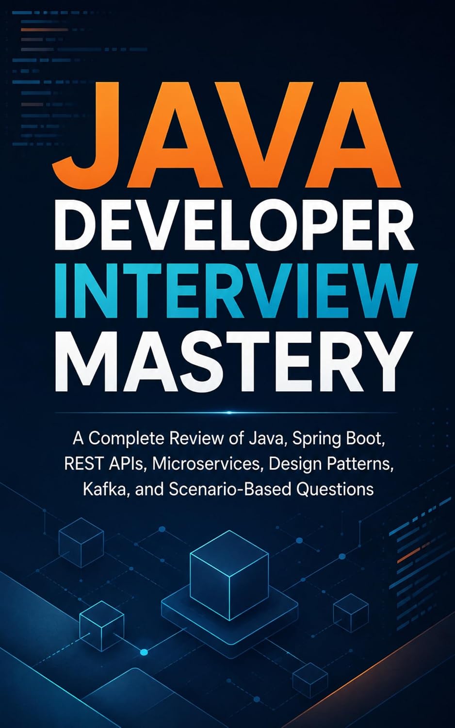 Java Developer Interview Mastery: A Complete Review of Java, Spring Boot, REST APIs, Microservices, Design Patterns, Kafka, and Scenario-Based Questions (English Edition) baixar livro de graça