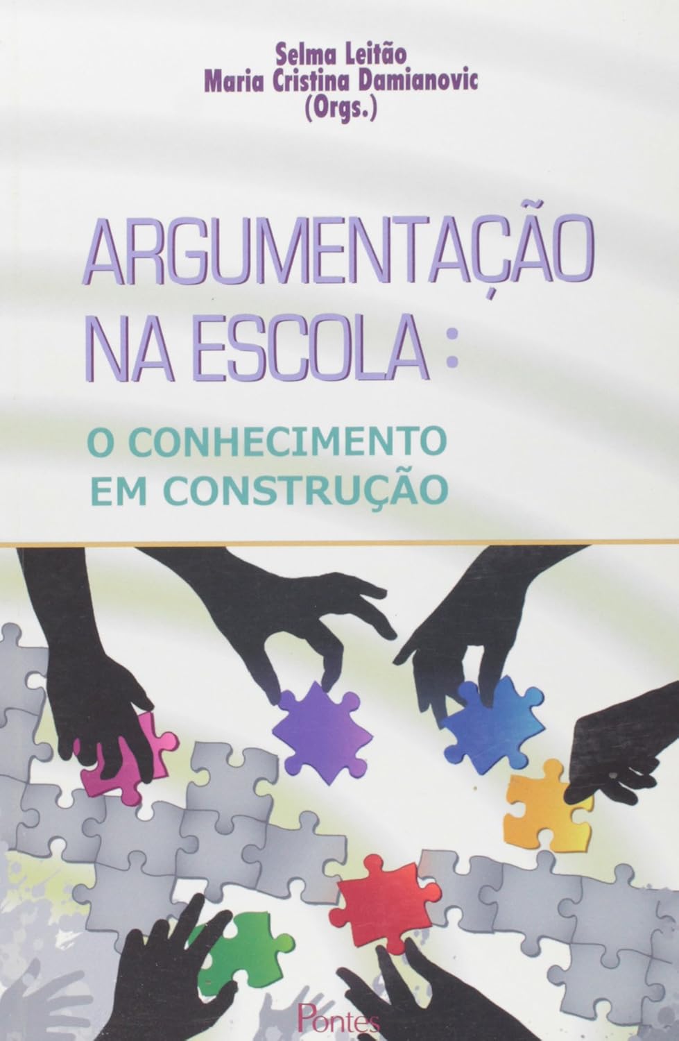 Argumentacao Na Escola - O Conhecimento Em Construcao
