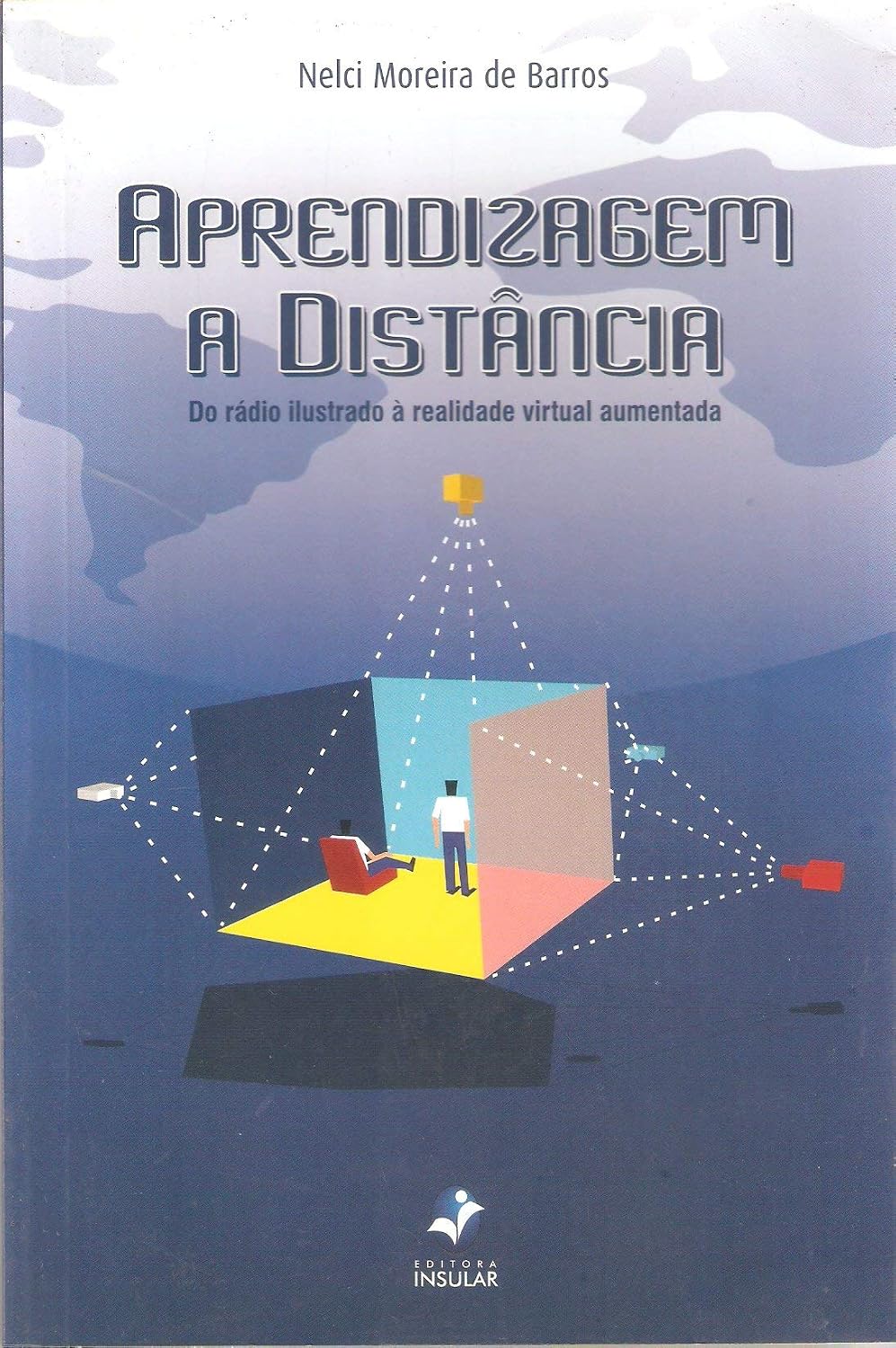 Aprendizagem a Distância: do Rádio Ilustrado à Realidade Virtual Aumentada baixar livro de graça