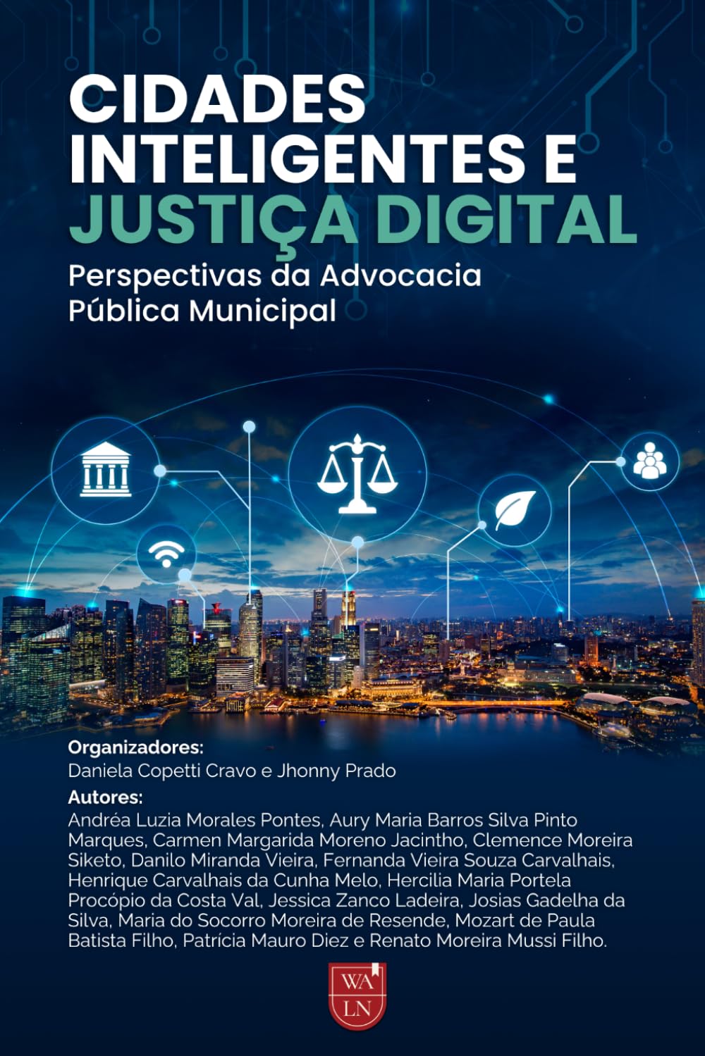 ler totalmente Cidades Inteligentes e Justiça Digital: Perspectivas da Advocacia Pública Municipal (Portuguese Edition)