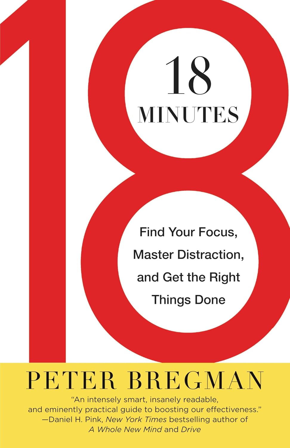 18 Minutes: Find Your Focus, Master Distraction, and Get the Right Things Done baixar livro de graça