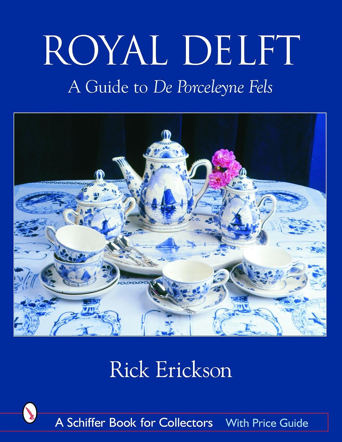 Royal Delft: A Guide to de Porceleyne Fels baixar livro de graça