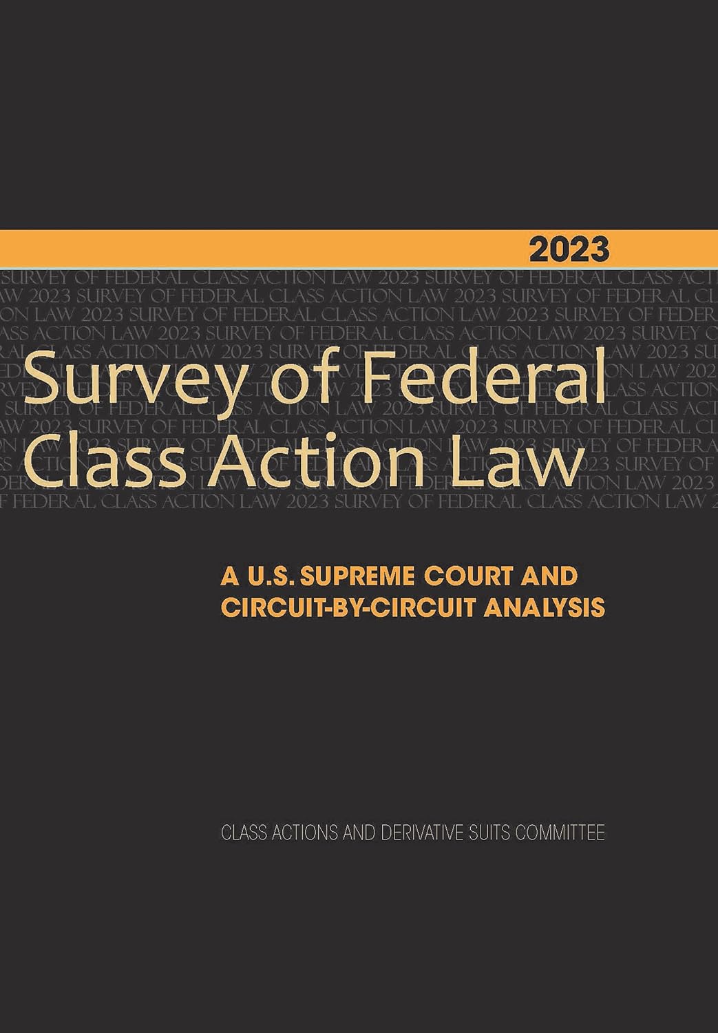 2023 Survey of Federal Class Action Law: A U.S. Supreme Court and Circuit-by-Circuit Analysis (English Edition) baixar livro de graça