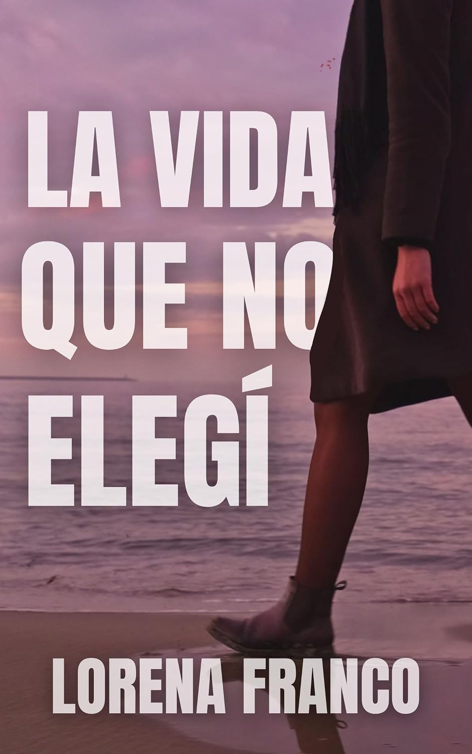 La vida que no elegí (Spanish Edition) baixar o livro de graça