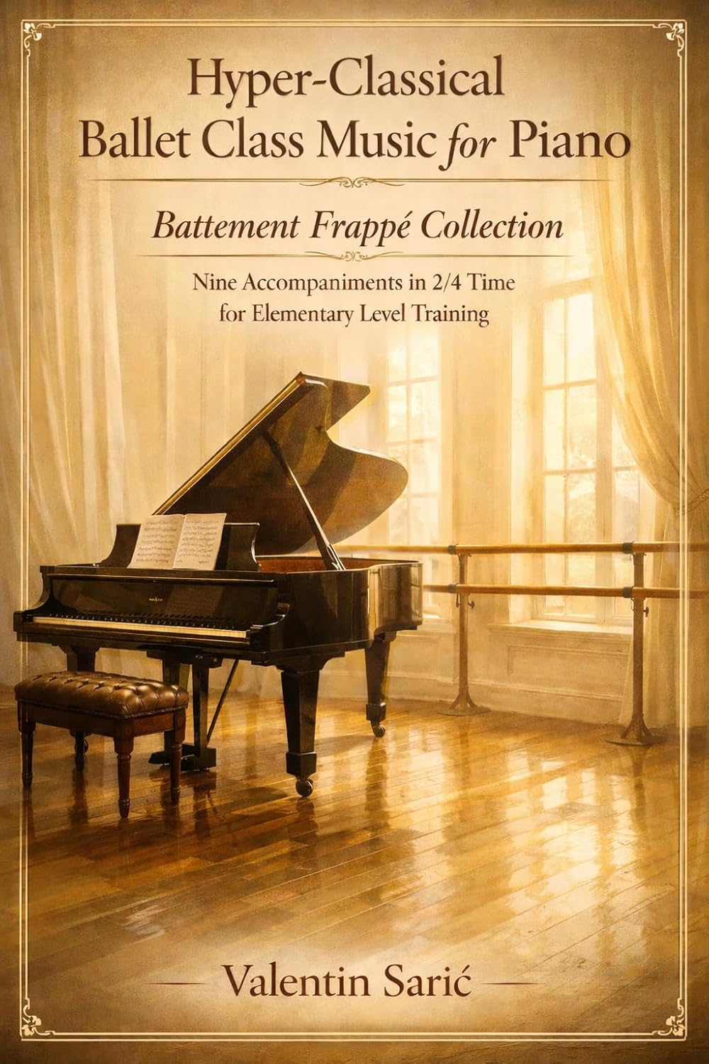 capítulo por capítulo baixar Hyper-Classical Ballet Class Music for Piano - Battement Frappé Collection: Nine Accompaniments in 2/4 Time for Elementary Level Training (English Edition)