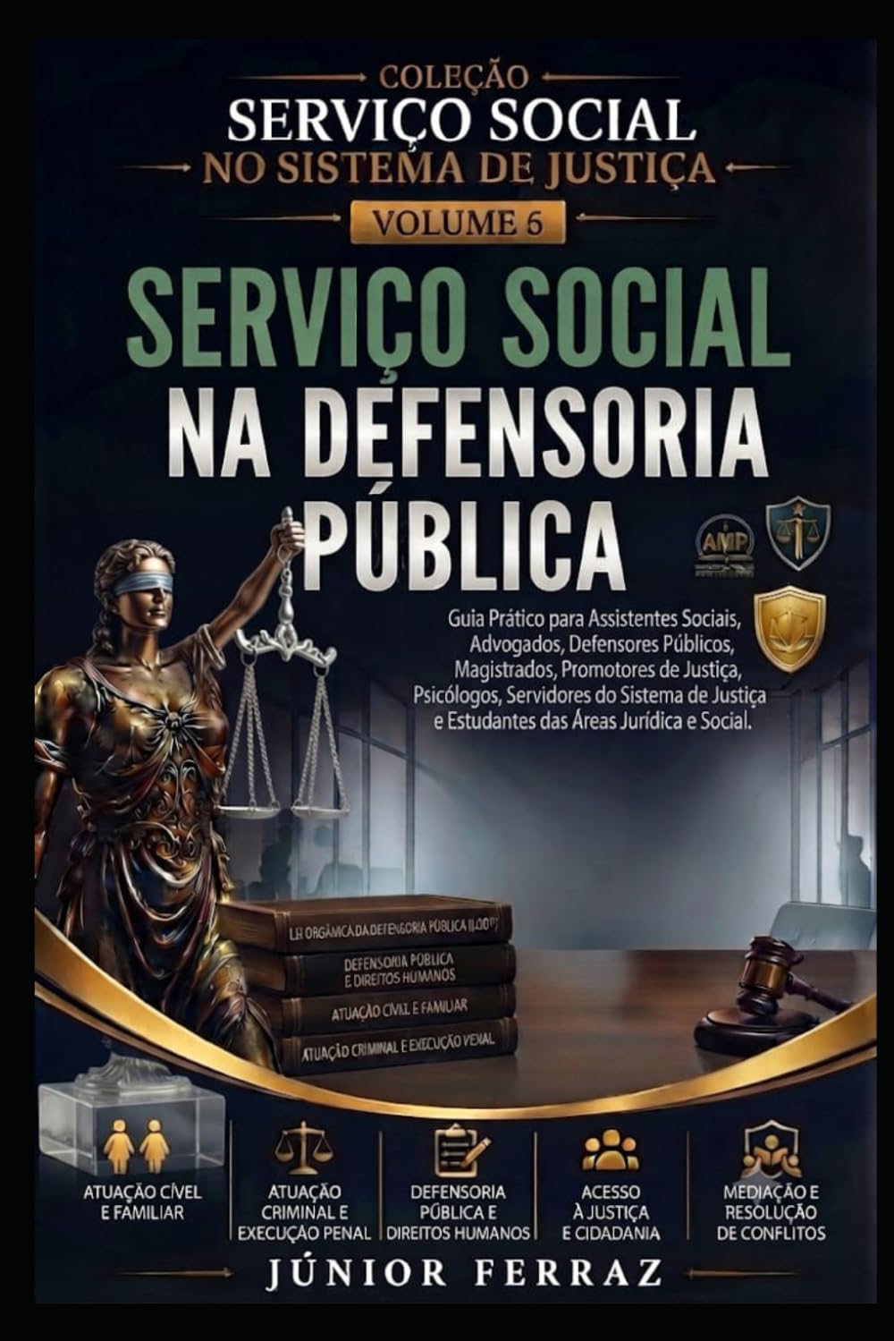 SERVIÇO SOCIAL NA DEFENSORIA PÚBLICA: Guia Prático para Assistentes Sociais, Defensores Públicos, Advogados, Magistrados, Promotores de Justiça,... NO SISTEMA DE JUSTIÇA) (Portuguese Edition) baixar livro de graça