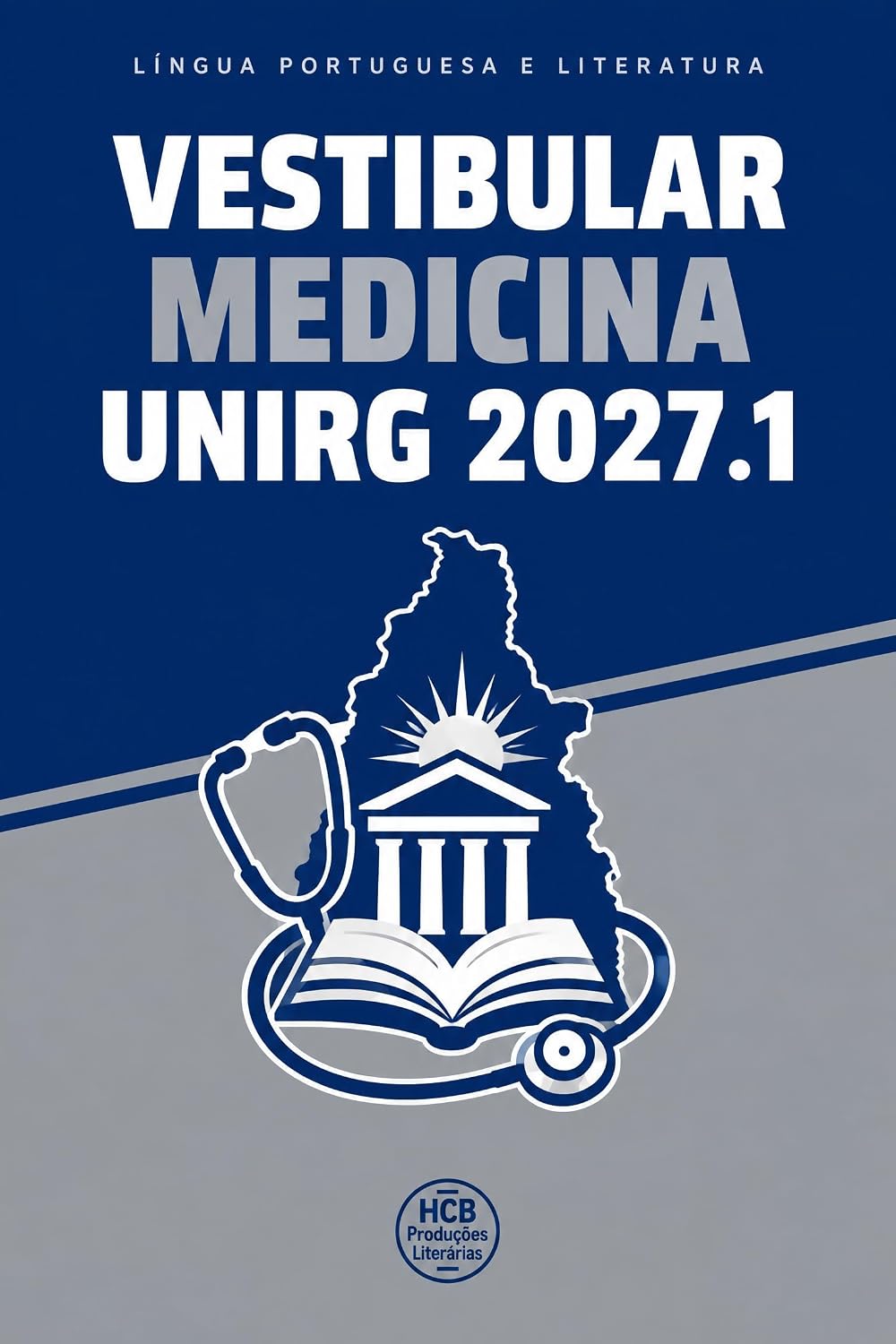 Língua Portuguesa e Literatura para Vestibular de Medicina UnirG 2027.1 (O essencial para vestibulares) baixar o livro de graça