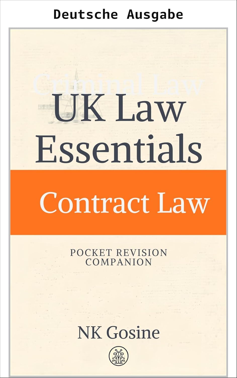 UK Law Essentials – Taschen-Repetitorium – Vertragsrecht (UK Law Essentials-Reihe – Taschen-Repetitorium) (German Edition) baixar livro de graça