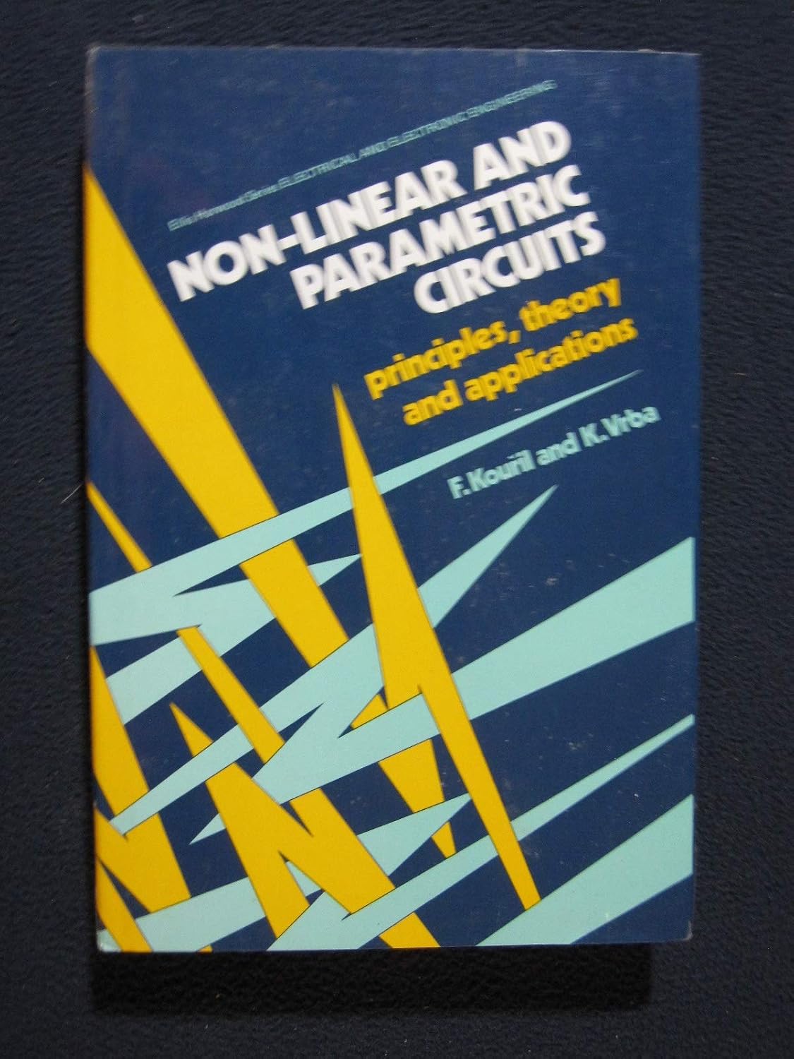 Kouril: Non–linear & ∗parametric∗ Circuits–princip Les Theory & Applications: Principles, Theory and Applications