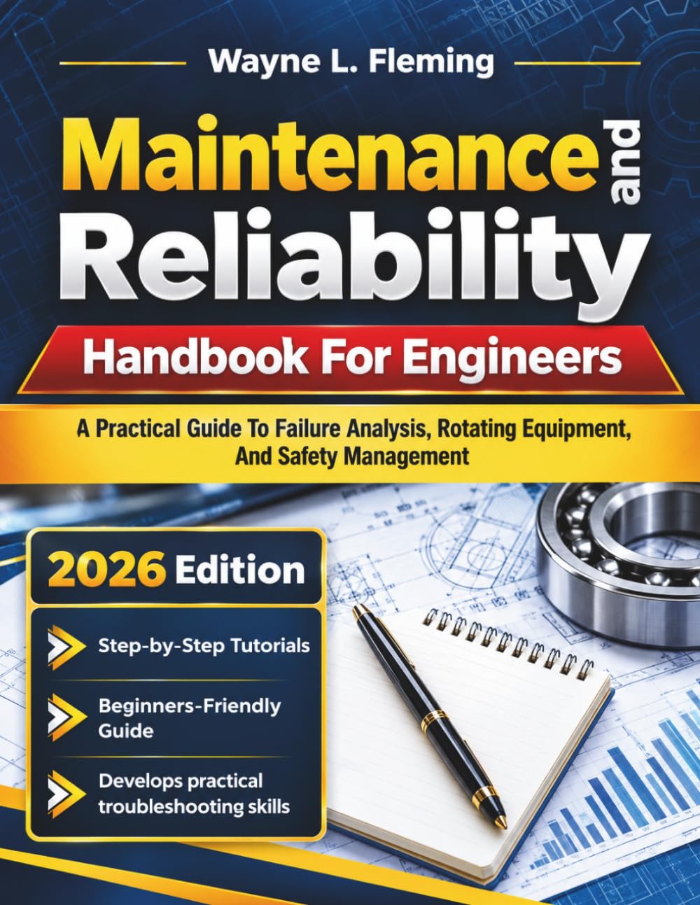 Maintenance and Reliability Handbook For Engineers: A Practical Guide To Failure Analysis, Rotating Equipment, And Safety Management baixar o livro de graça