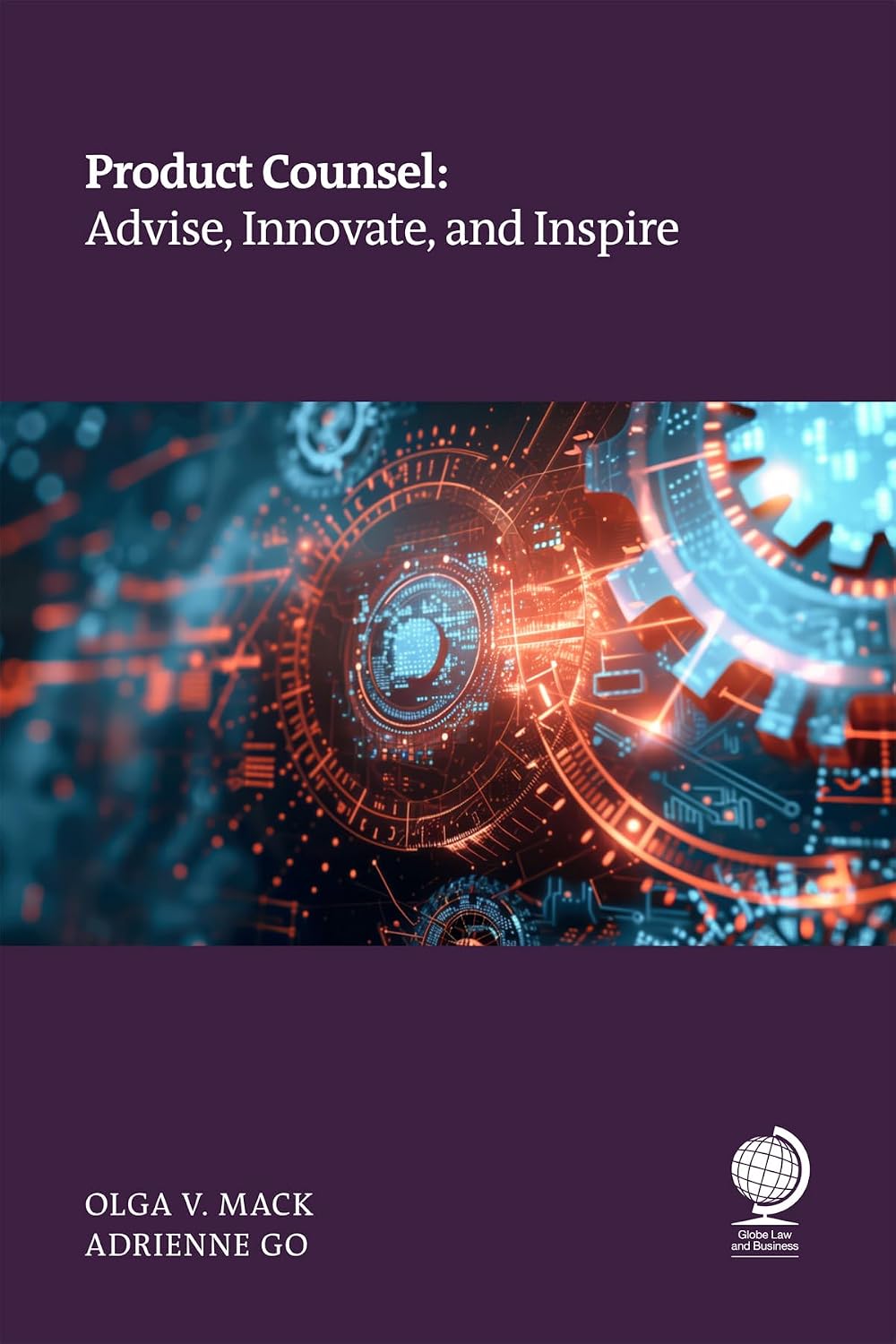 Product Counsel: Advise, Innovate, and Inspire (English Edition) baixar o livro de graça
