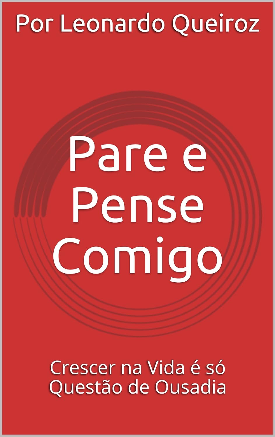 capítulo por capítulo baixar Pare e Pense Comigo: Crescer na Vida é só Questão de Ousadia