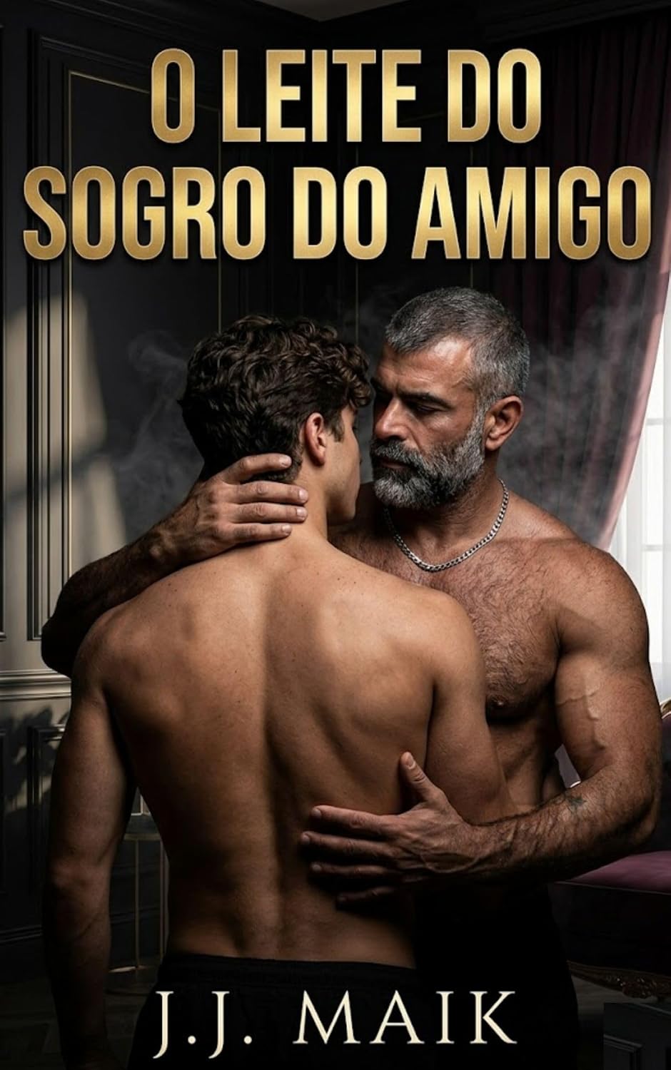 O LEITE PROIBIDO: Viciado no leite do sogro do amigo (CONTO ERÓTICO GAY - ROMANCE ERÓTICO GAY - HOT GAY) baixar o livro de graça