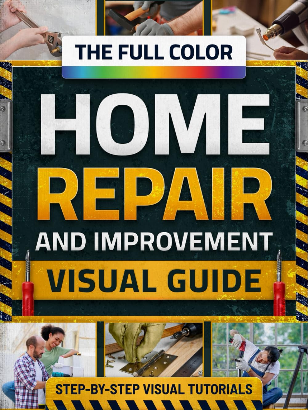 capítulo por capítulo baixar The Full-Color Home Repair & Improvement Visual Guide: Step-by-Step DIY Tutorials, Smart Fixes & Cost-Saving Projects to Upgrade or Renovate Your Home Like a Savvy Homeowner —Even with No Experience