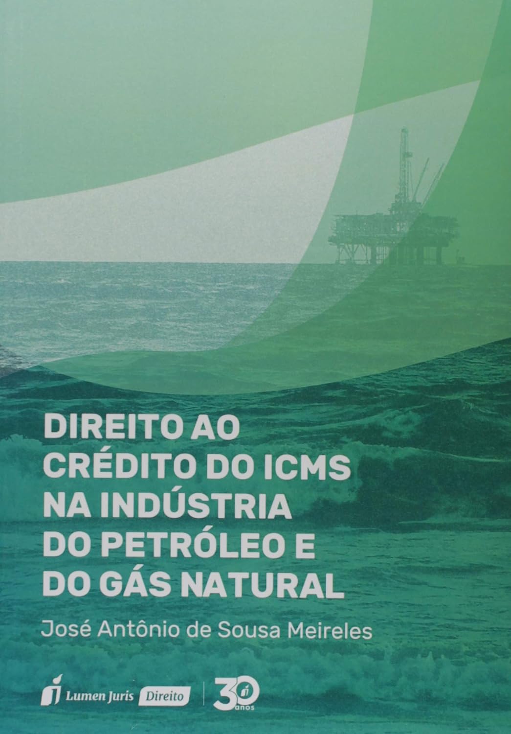 ler totalmente Direito ao Crédito do Icms na Indústria do Petróleo e do Gás Natural. 2018