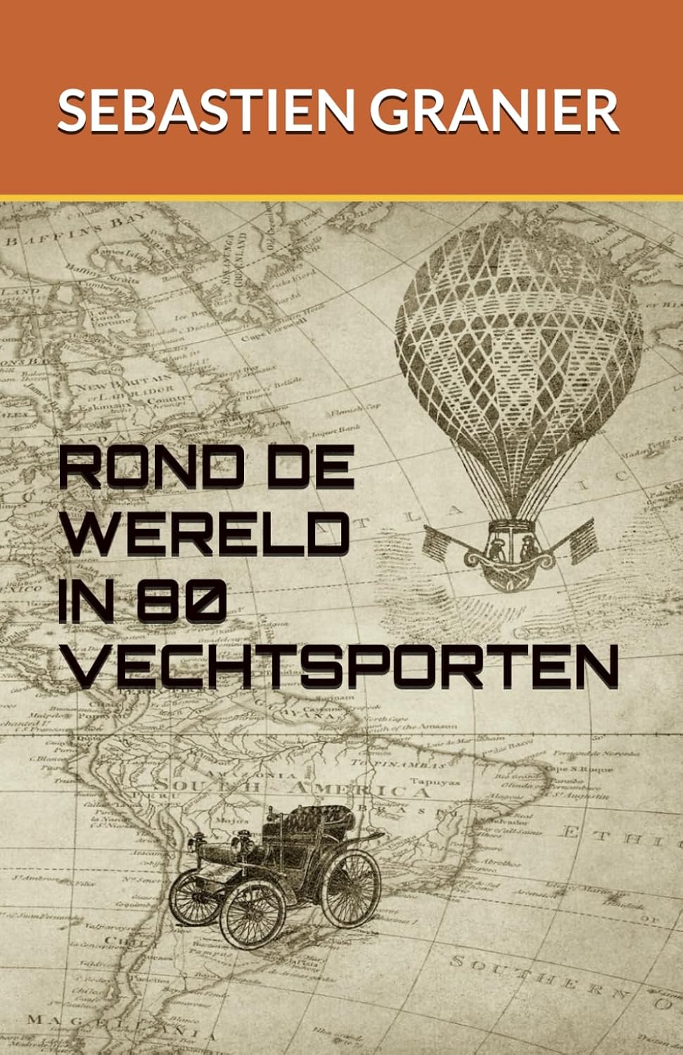 ROND DE WERELD IN 80 VECHTSPORTEN (Dutch Edition)