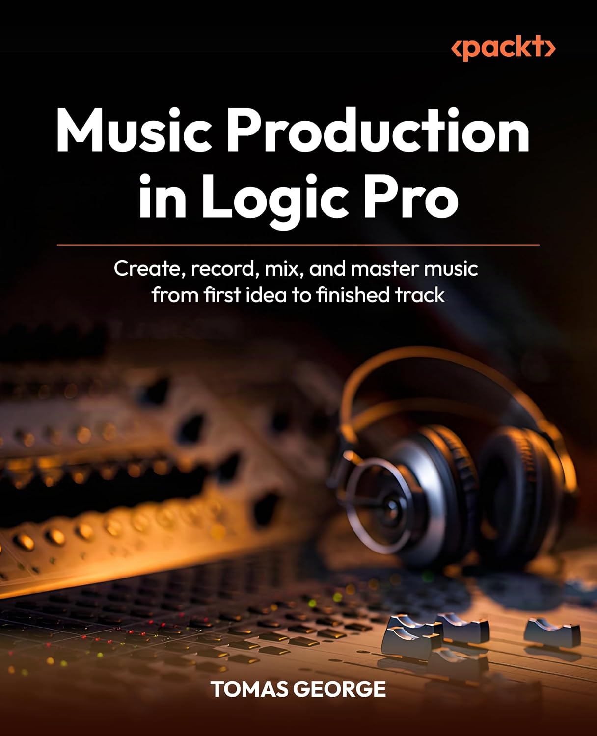 capítulo por capítulo baixar Music Production in Logic Pro: Create, record, mix, and master music from first idea to finished track (English Edition)