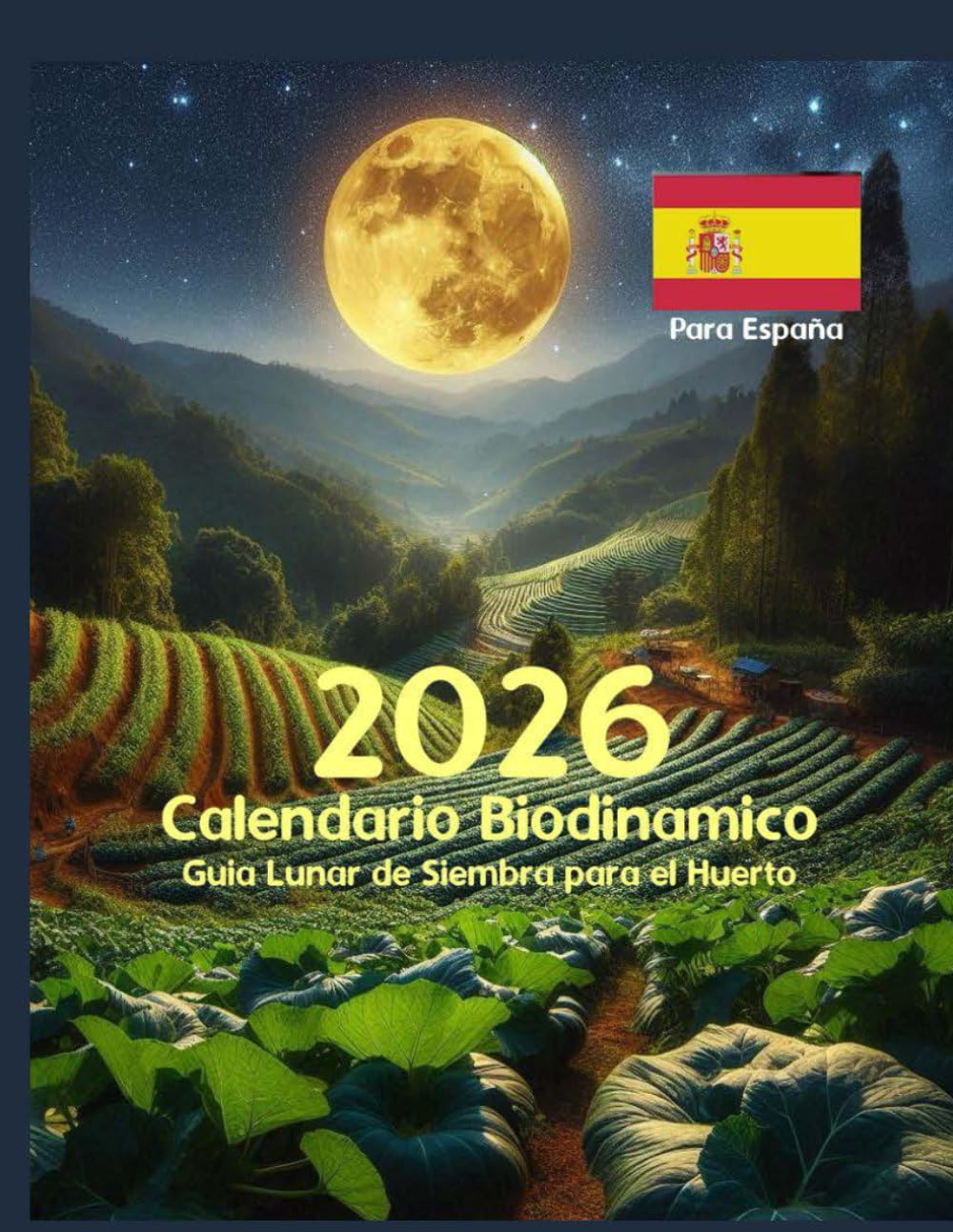capítulo por capítulo baixar Calendario Biodinamico 2026 para España-Guia Lunar de Siembra para el Huerto: 12 Meses con Graficos fechas y horas para el trabajo de la Huerta-Ritmos... dia a dia-100 Paginas. (Spanish Edition)