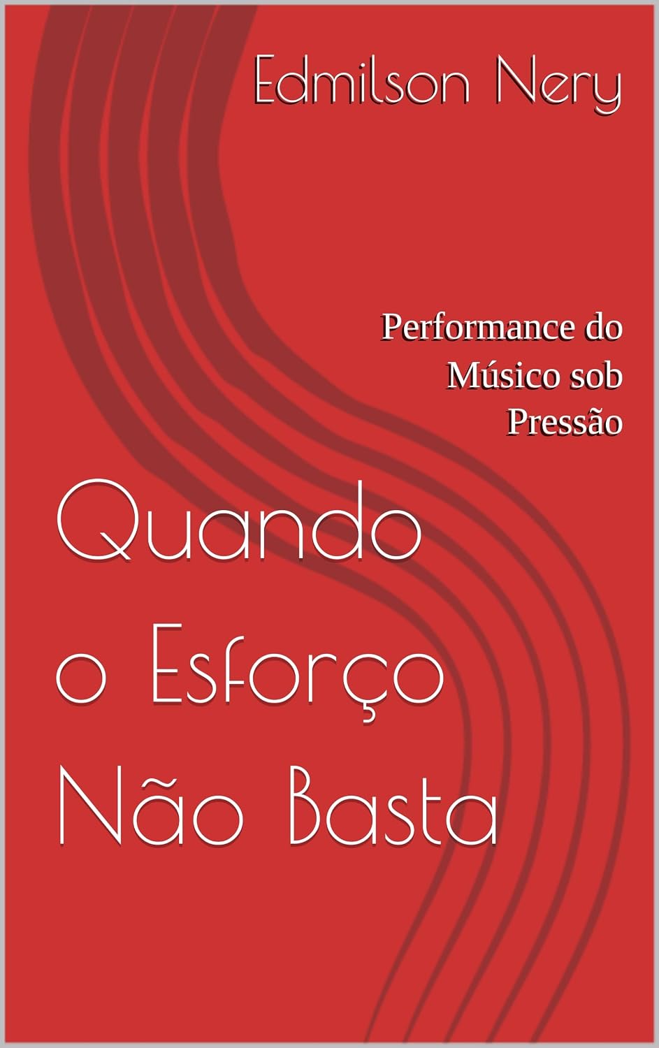 capítulo por capítulo baixar Quando o Esforço Não Basta: Performance do Músico sob Pressão