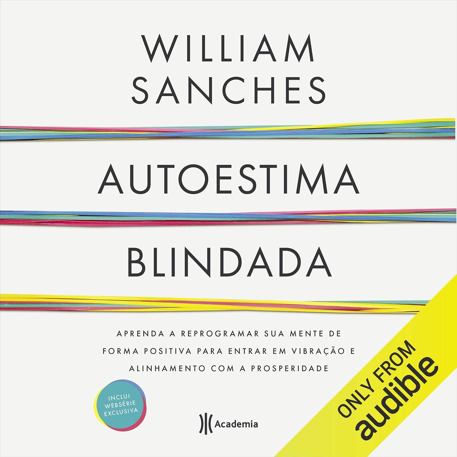 Autoestima blindada: Aprenda a reprogramar sua mente de forma positiva para enfrentar os seus medos, criar confiança e prosperidade. baixar o livro de graça