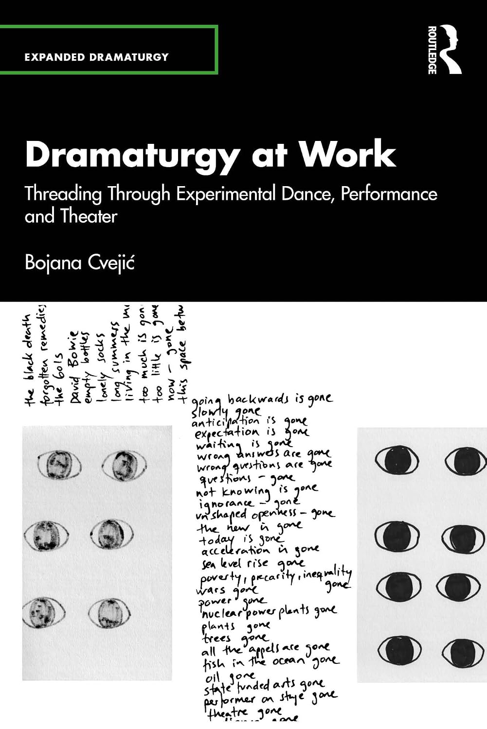 ler totalmente Dramaturgy at Work: Threading Through Experimental Dance, Performance and Theater (Expanded Dramaturgy) (English Edition)