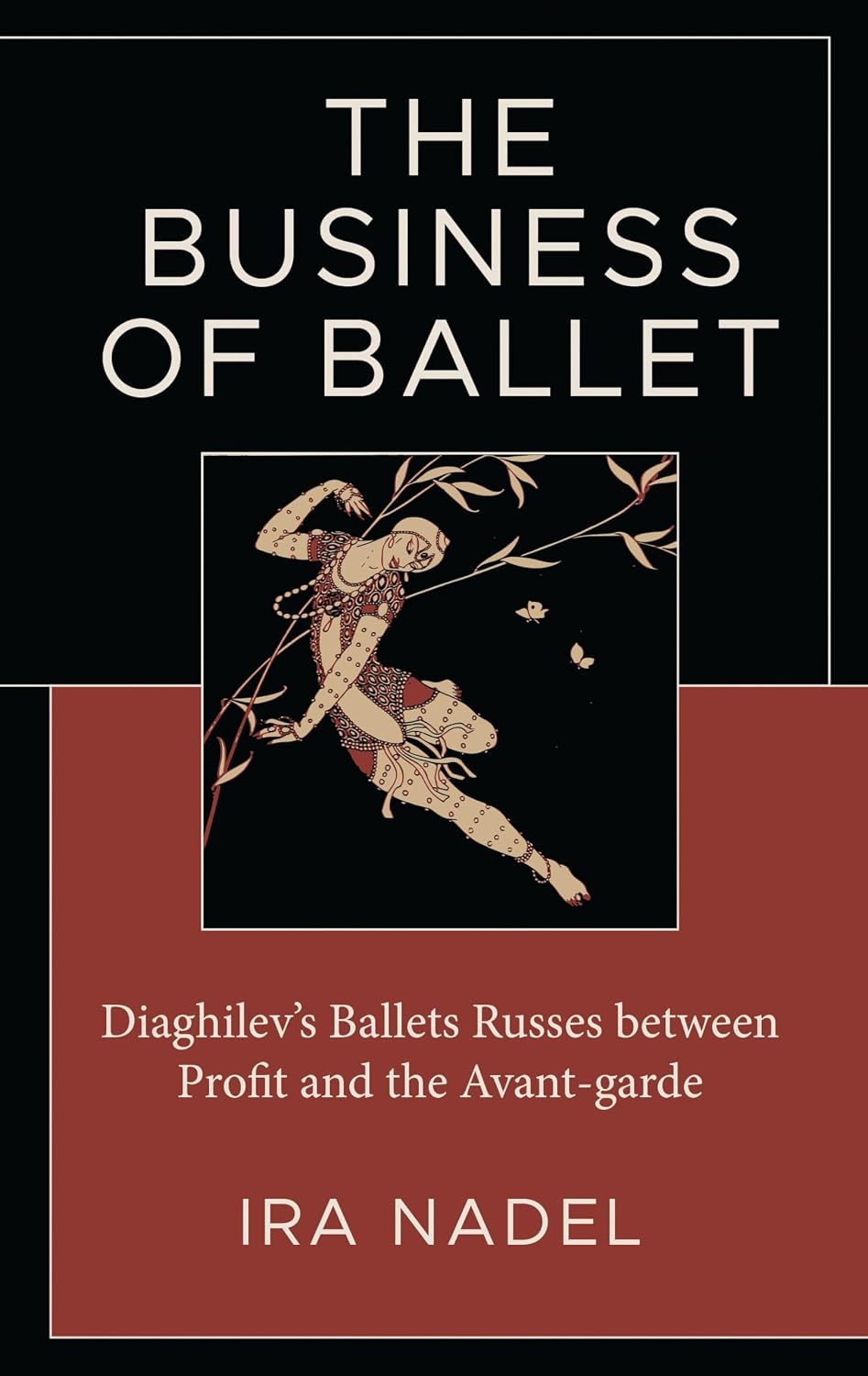 The Business of Ballet: Diaghilev’s Ballets Russes between Profit and the Avant-garde (English Edition) baixar o livro de graça