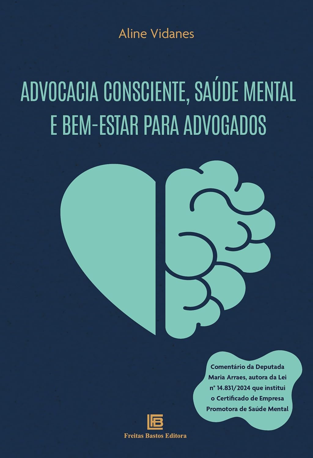 Advocacia Consciente, Saúde Mental e Bem-Estar para Advogados baixar livro de graça