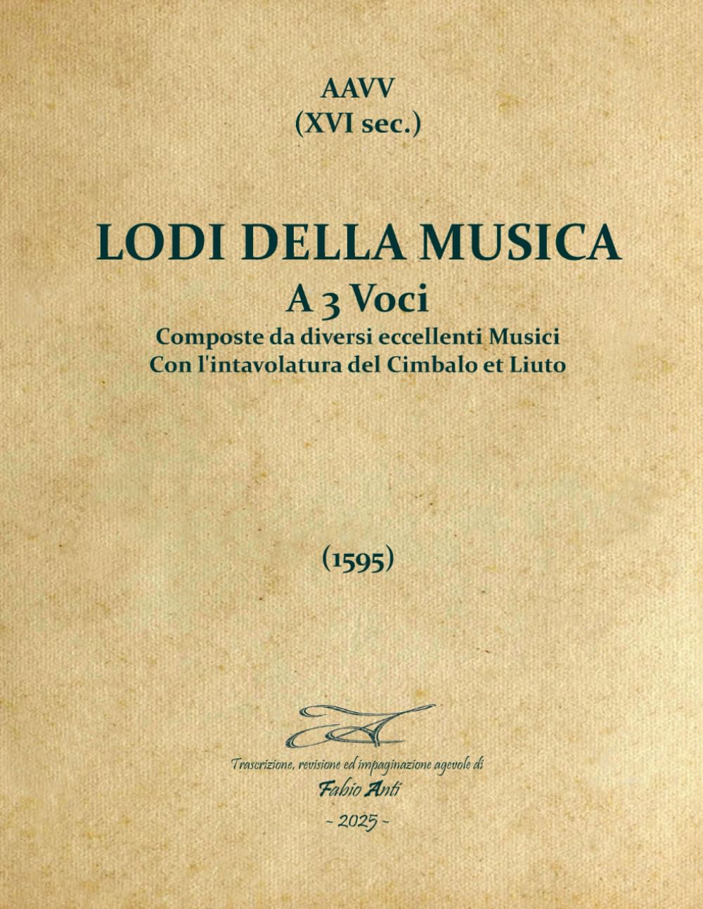 capítulo por capítulo baixar AAVV - Lodi della musica a 3 voci, con l'intavolatura del cimbalo et Liuto 1595 rev Fabio Anti