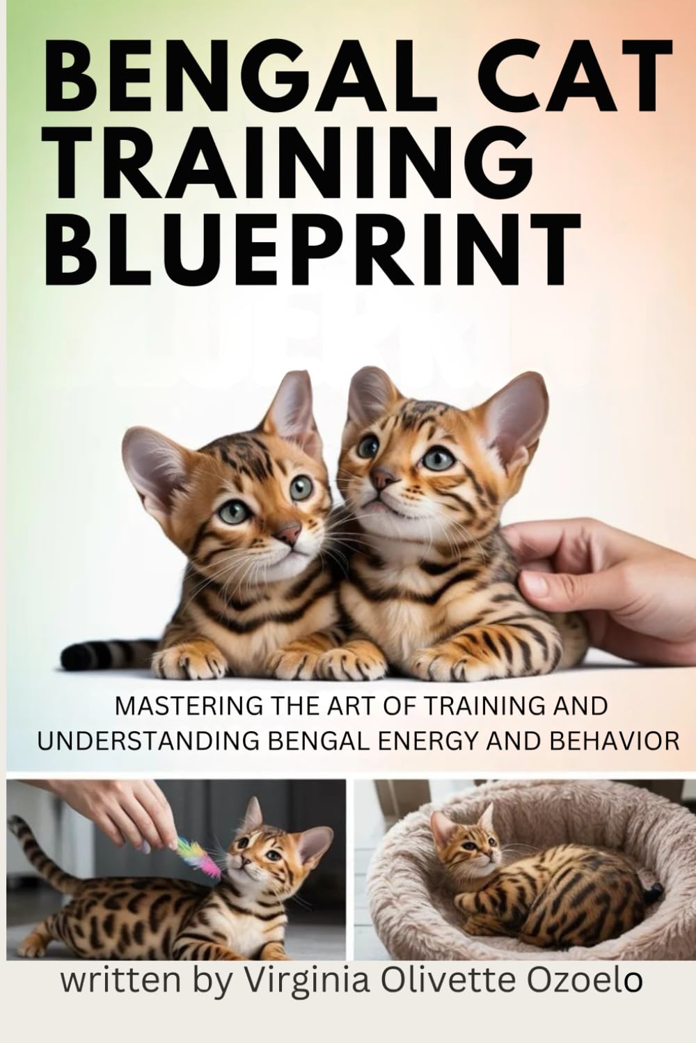 Bengal Cat Training Blueprint: Mastering the Art of Training and Understanding Bengal Energy and Behavior baixar o livro de graça
