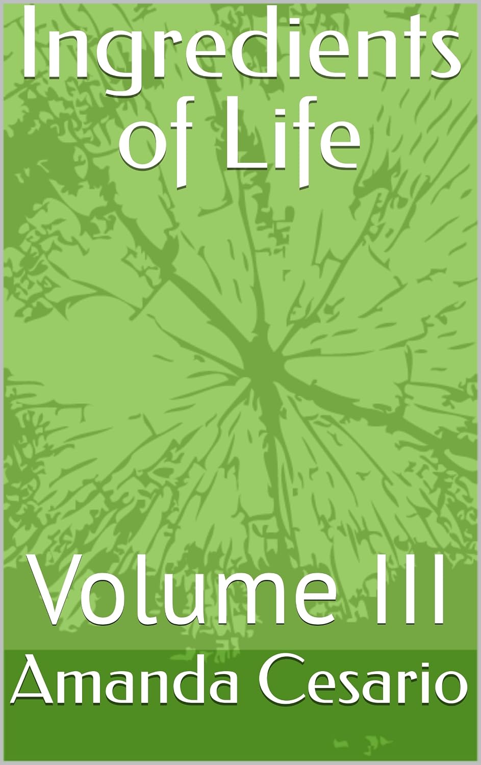 Ingredients of Life: Volume III (English Edition) baixar livro de graça
