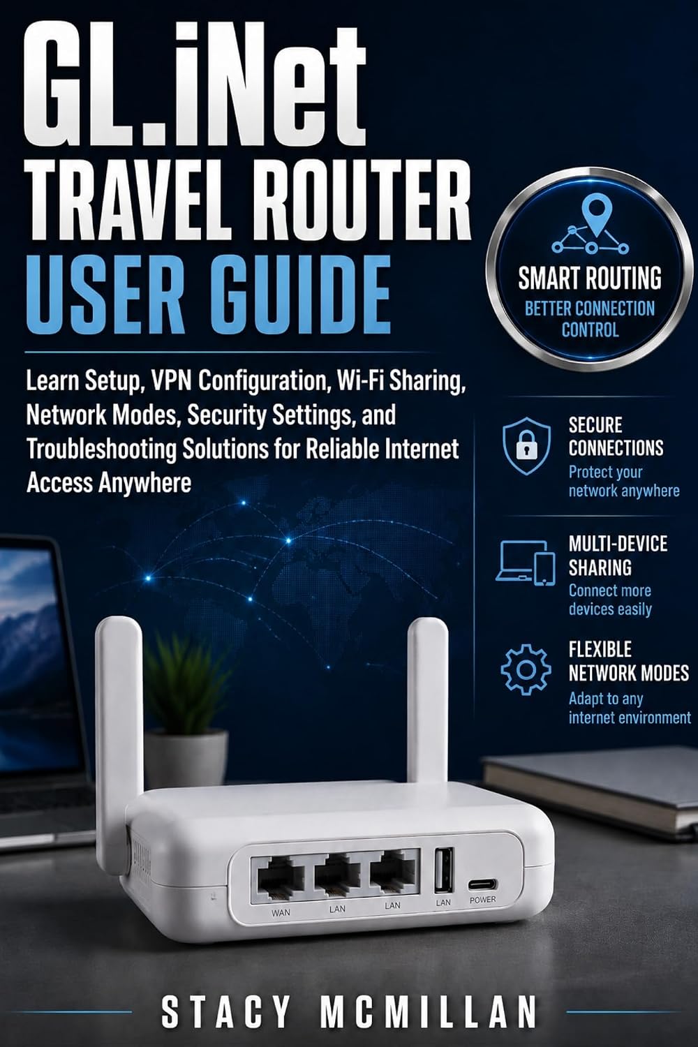 ler totalmente GL.iNet TRAVEL ROUTER USER GUIDE: Learn Setup, VPN Configuration, Wi-Fi Sharing, Network Modes, Security Settings, and Troubleshooting Solutions for Reliable... (From Setup to Mastery) (English Edition)