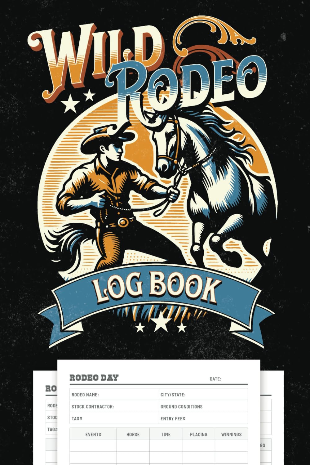 Rodeo Log Book: A Comprehensive Record Book and Journal for Rodeo Athletes