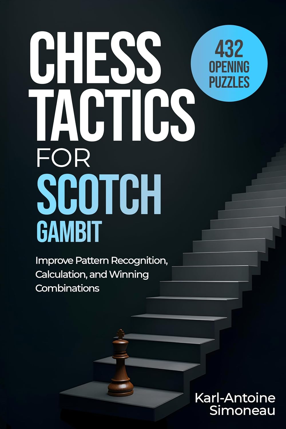 capítulo por capítulo baixar Scotch Gambit Tactics: 432 Opening Puzzles to Improve Pattern Recognition, Calculation, and Winning Combinations (Chess Opening Tactics) (English Edition)