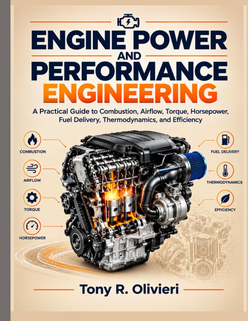 capítulo por capítulo baixar Engine Power and Performance Engineering: A Practical Guide to Combustion, Airflow, Torque, Horsepower, Fuel Delivery, Thermodynamics, and Efficiency