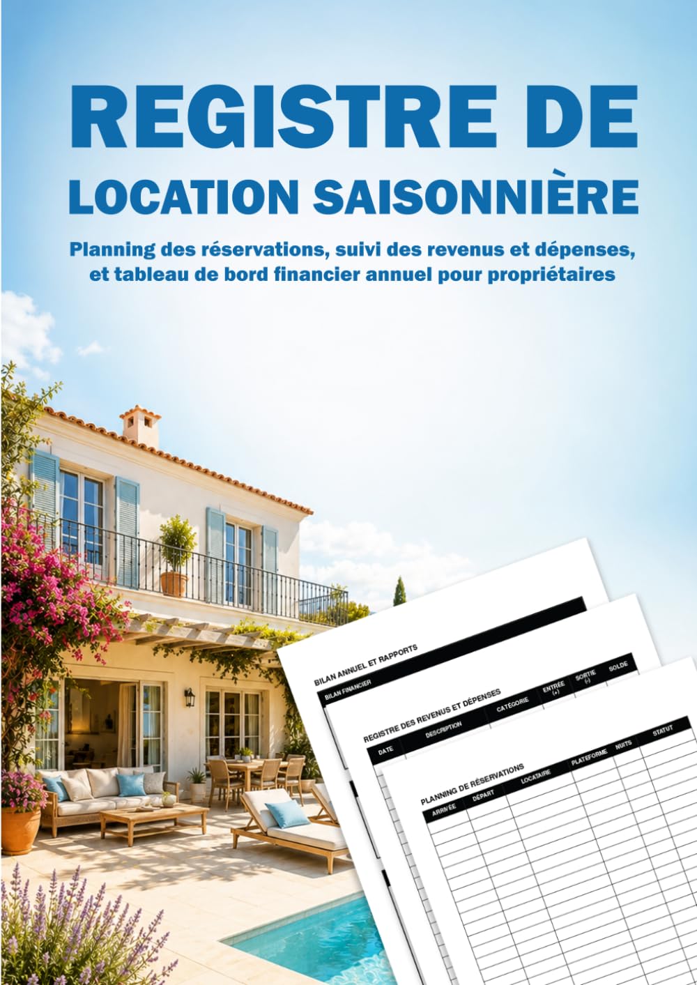 Registre de location saisonnière: Planning des réservations, suivi des revenus et dépenses, et tableau de bord financier annuel pour propriétaires (French Edition) baixar o livro de graça