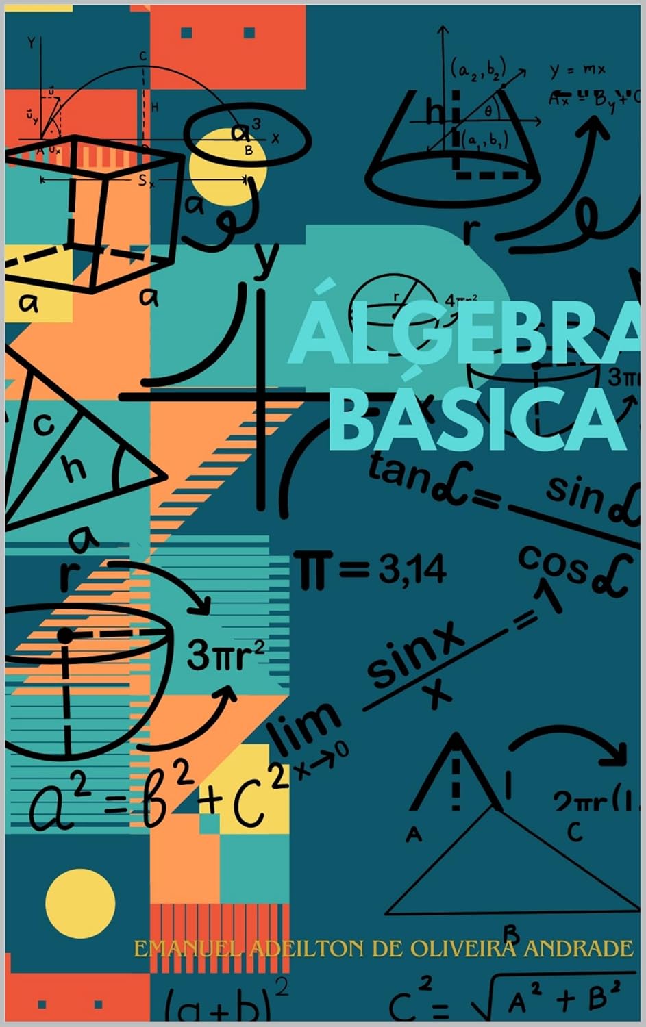 Álgebra Básica: Conceitos, Exercícios e Soluções baixar o livro de graça
