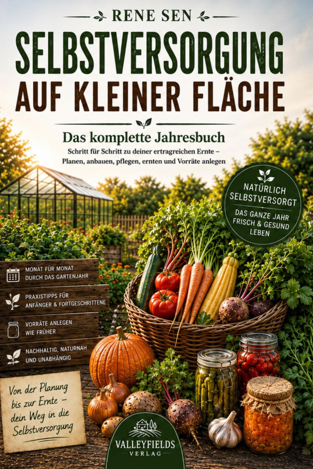 Selbstversorgung auf kleiner Fläche: Der praxisnahe Ratgeber für Einsteiger – Gemüse anbauen, Hochbeete optimal nutzen, Erträge steigern, Vorräte... – Natürlich Selbstversorgt) (German Edition) baixar o livro de graça