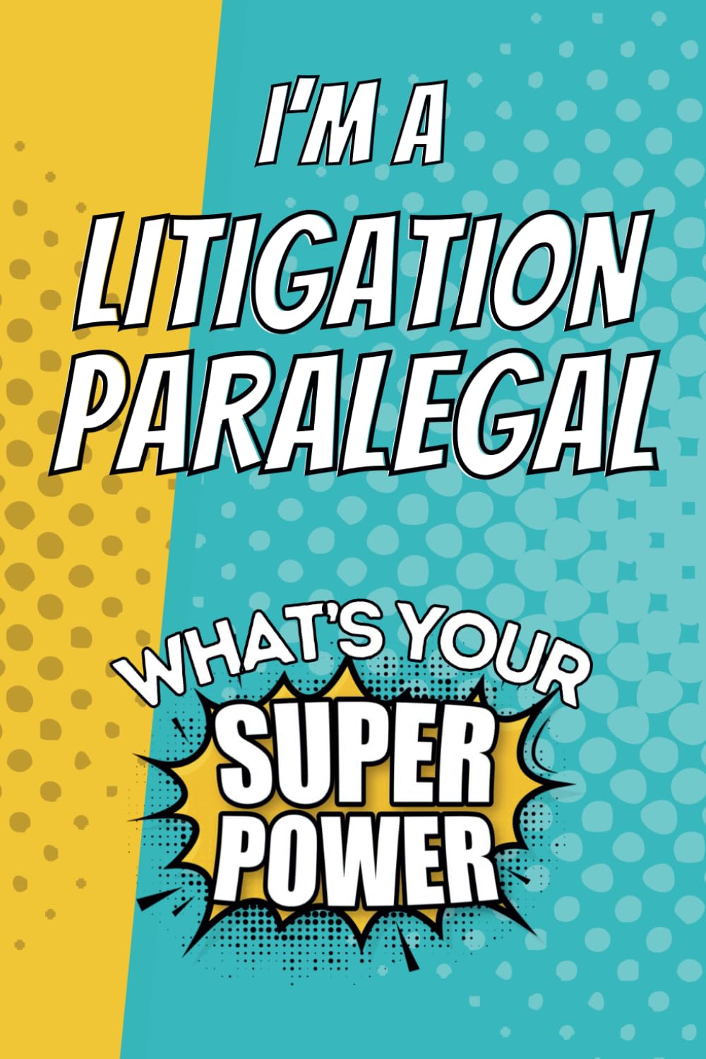 capítulo por capítulo baixar I'm a Litigation Paralegal. What's Your Super Power?: Blank Lined Gift Notebook Journal