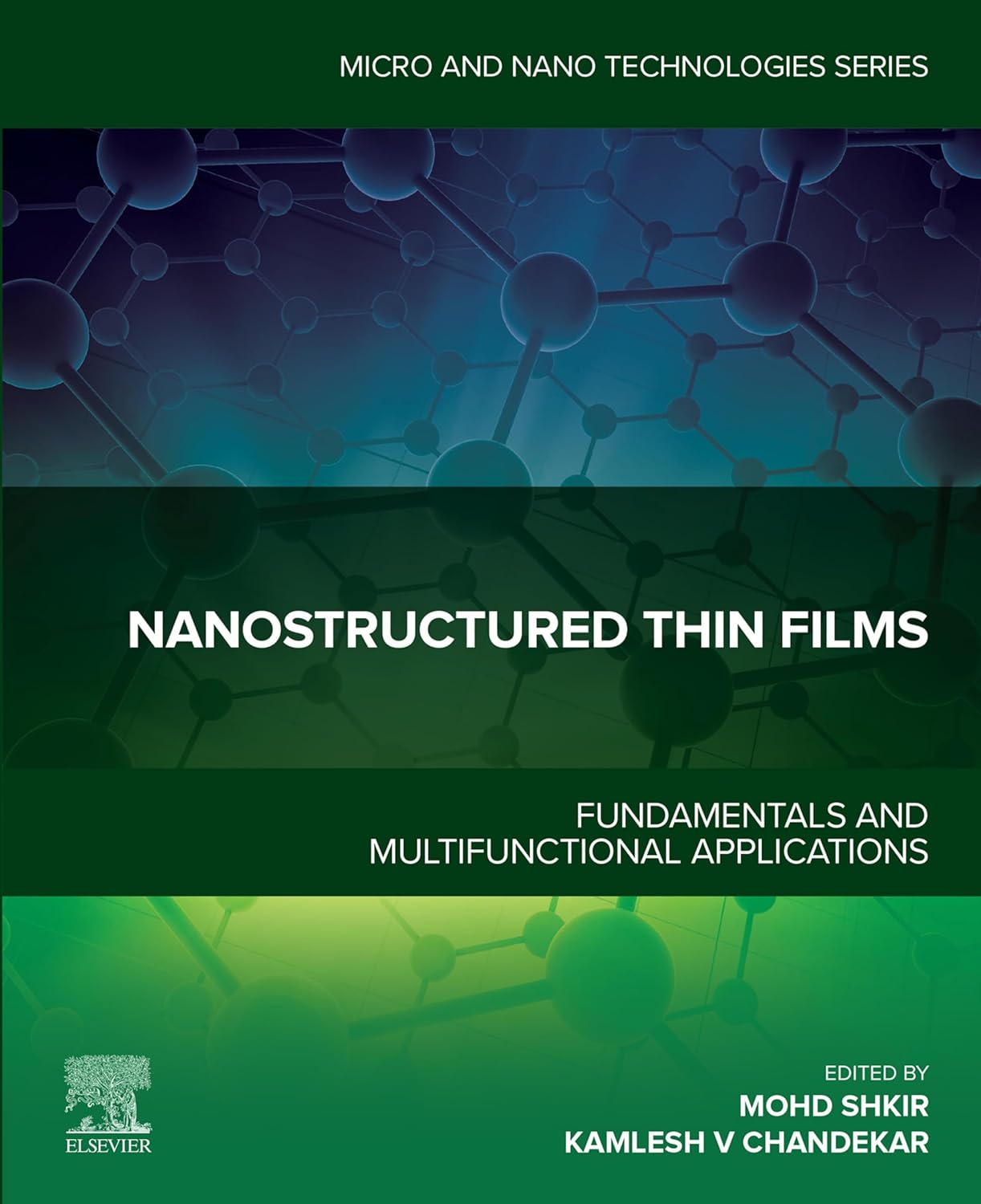 Nanostructured Thin Films: Fundamentals and Multifunctional Applications (Micro and Nano Technologies) (English Edition)