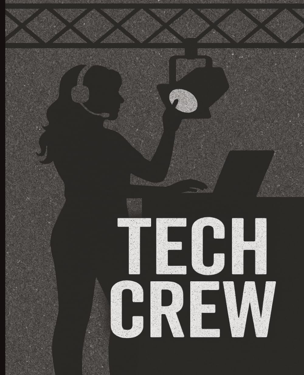 Tech Crew: Backstage Tech Notebook for Drama Students, Light Crew, Sound Board Operators & Theater Production Crew baixar o livro de graça
