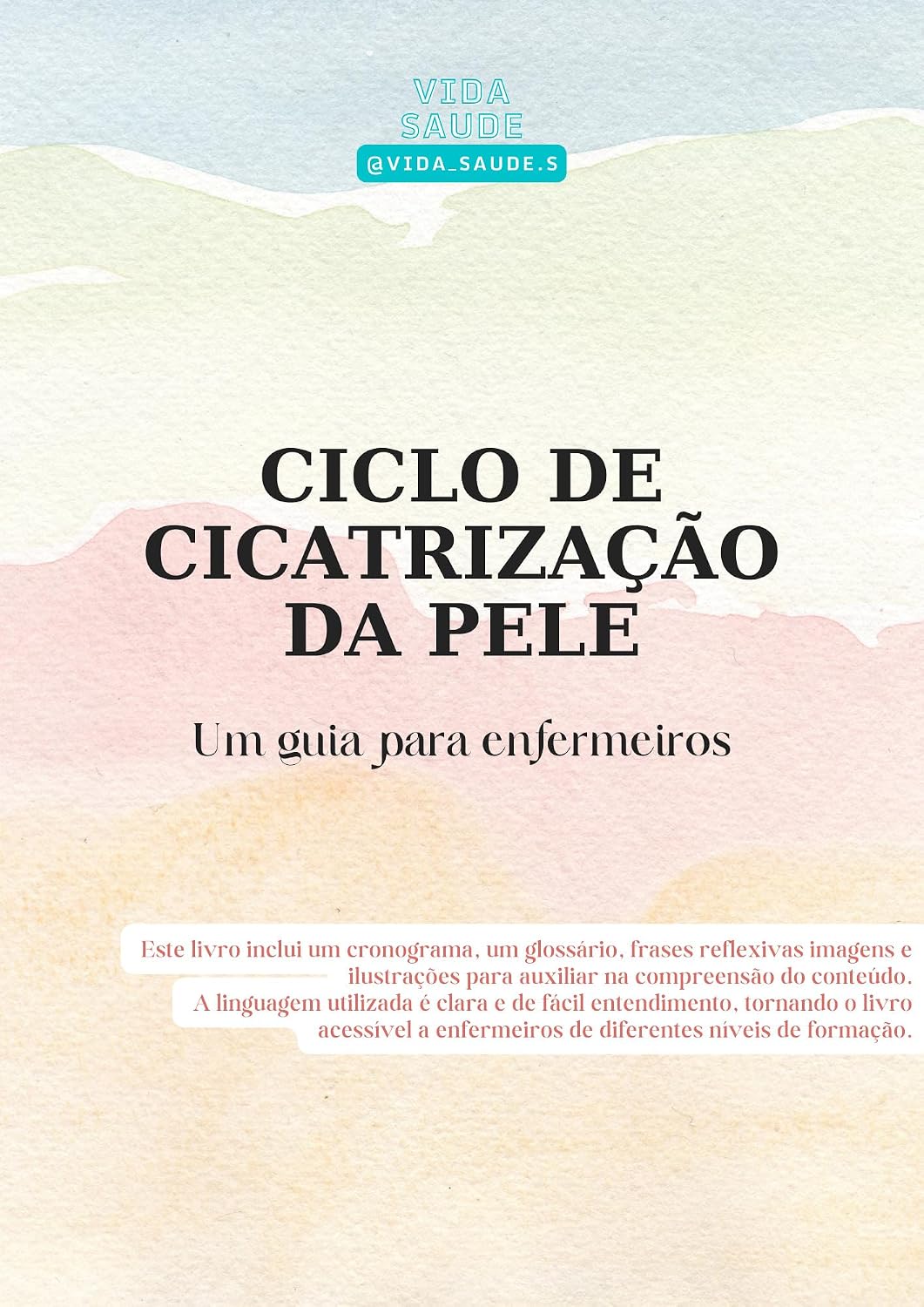 Ciclo da cicatrização da pele: Um guia para enfermagem baixar livro de graça