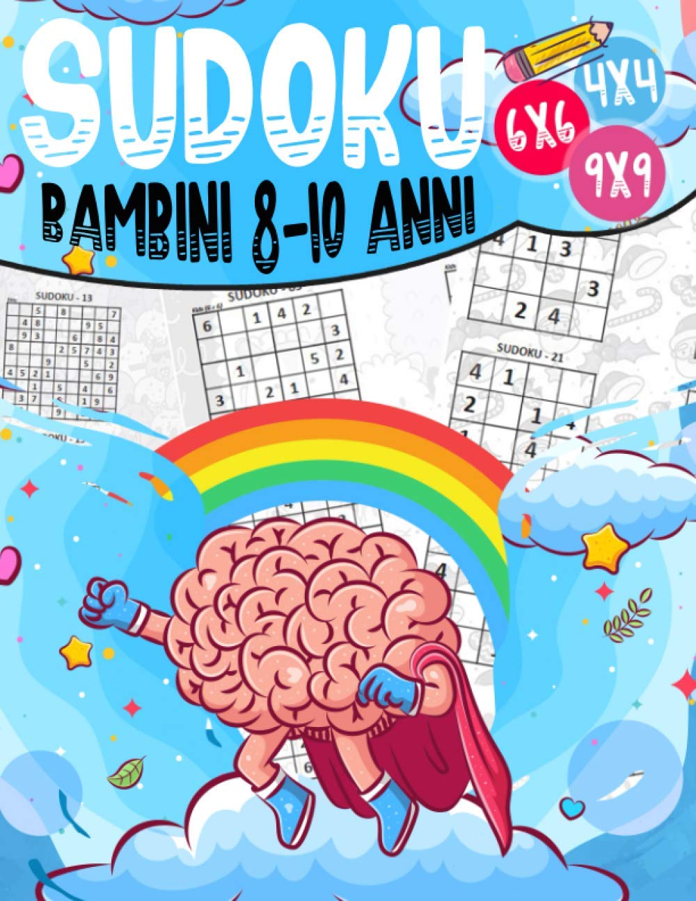 Sudoku Bambini 8-10 Anni: Sudoku 4X4 6x6 et 9x9 | 270 Sudoku per Bambini di 5-7 Anni con Istruzioni e Soluzioni | difficoltà progressiva | (Italian Edition) baixar o livro de graça