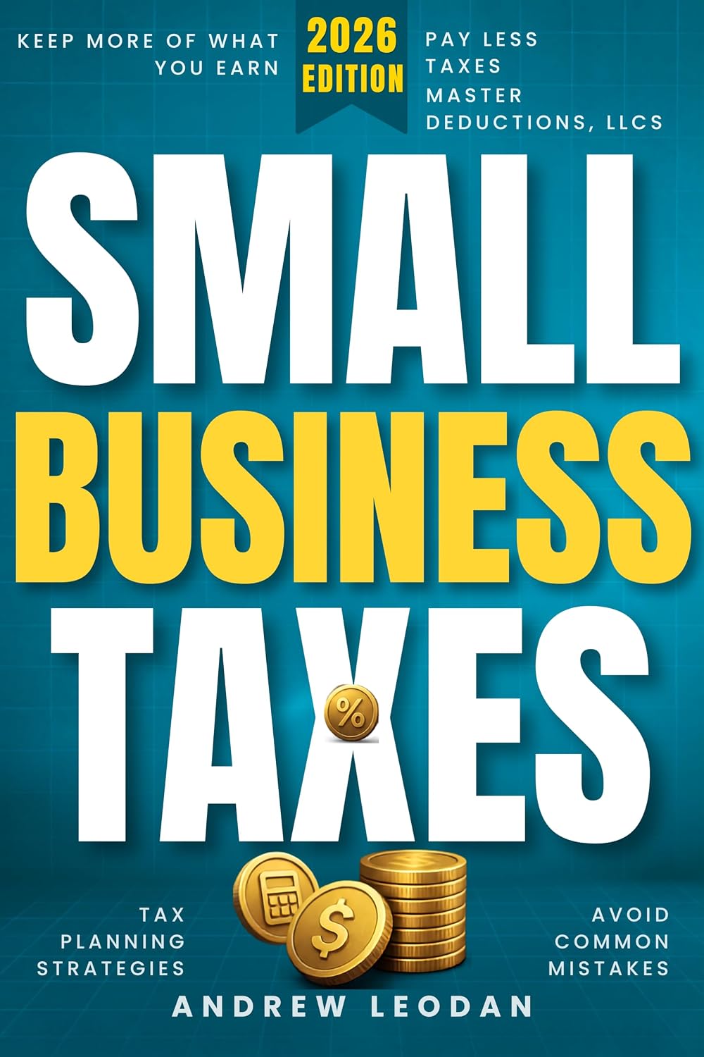 Small Business Taxes: The Step-by-Step Guide to Deductions, LLCs, Sole Proprietorships, and 1099 Filing (English Edition) baixar livro de graça