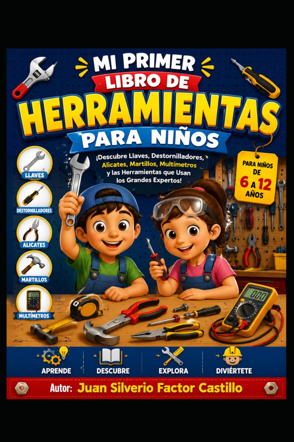 capítulo por capítulo baixar MI PRIMER LIBRO DE HERRAMIENTAS PARA NIÑOS: ¡Descubre Llaves, Destornilladores, Alicates, Martillos, Multímetros y las Herramientas que Usan los Grandes Expertos! (Spanish Edition)