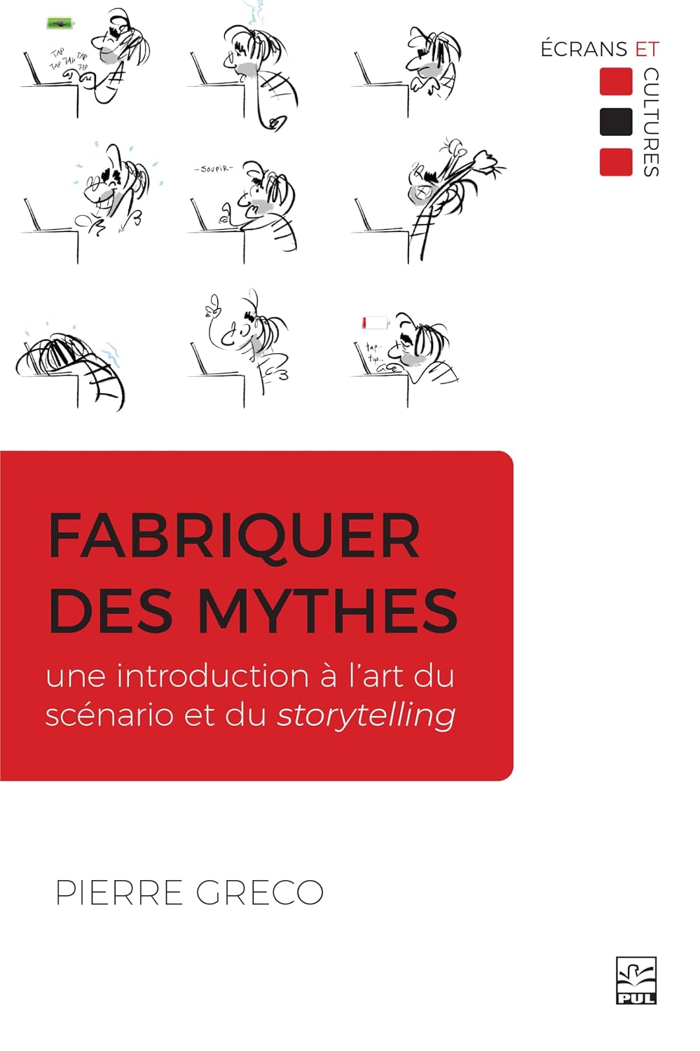 Fabriquer des mythes: Une introduction à l’art du scénario et du storytelling (French Edition) baixar livro de graça