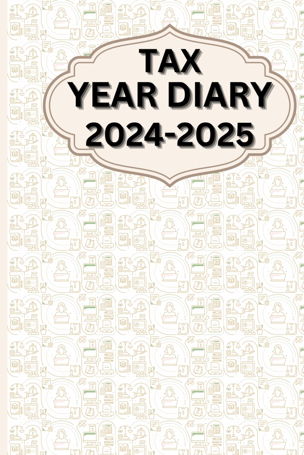 tax year diary 2024-2025: Your Comprehensive Companion for Financial Mastery in April 2024 to april 2025. baixar livro de graça