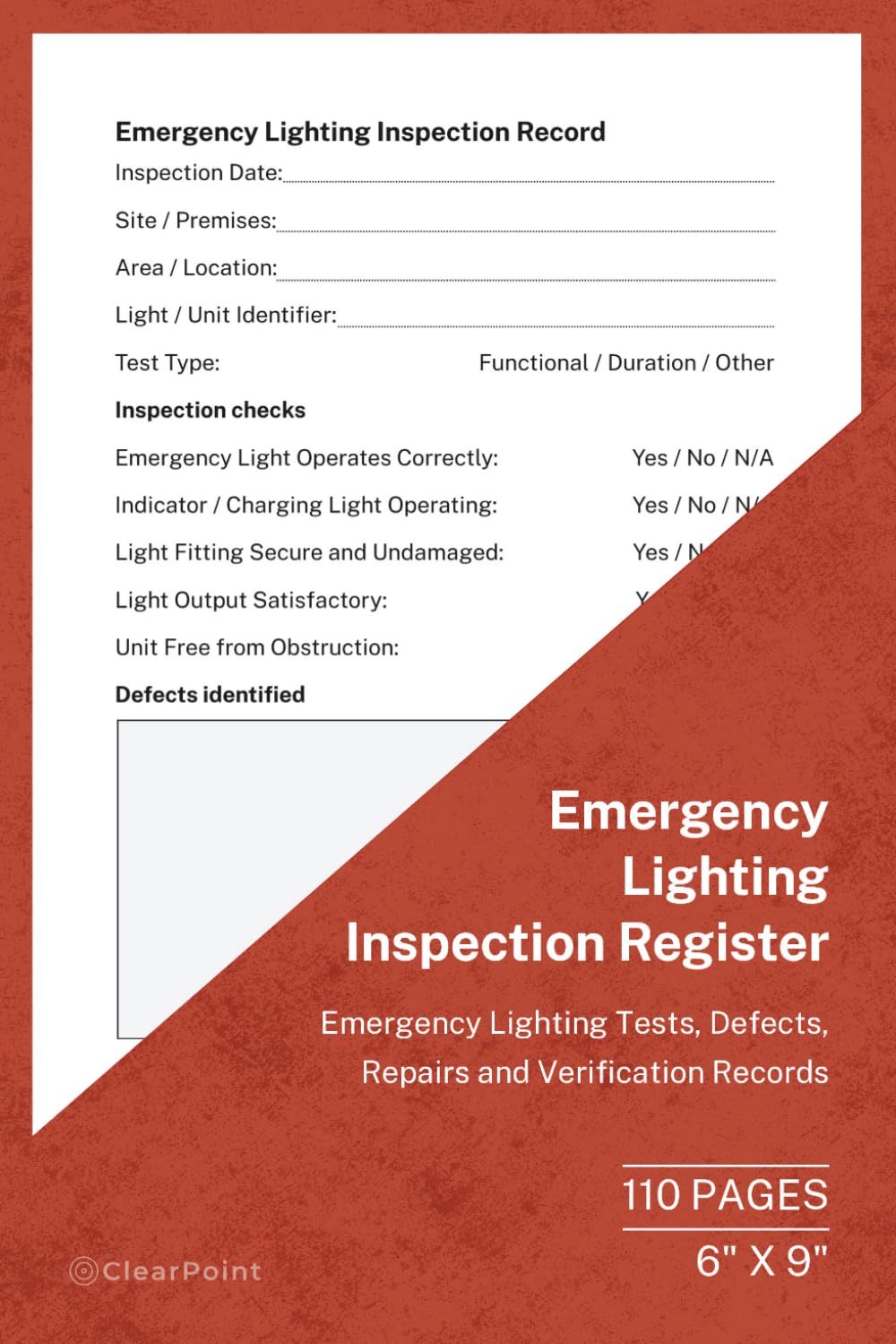 Emergency Lighting Inspection Register: Emergency Lighting Tests, Defects, Repairs and Verification Records | 110 Pages | 6 × 9 Format: Emergency... Facilities, Workplaces and Property Managers baixar o livro de graça