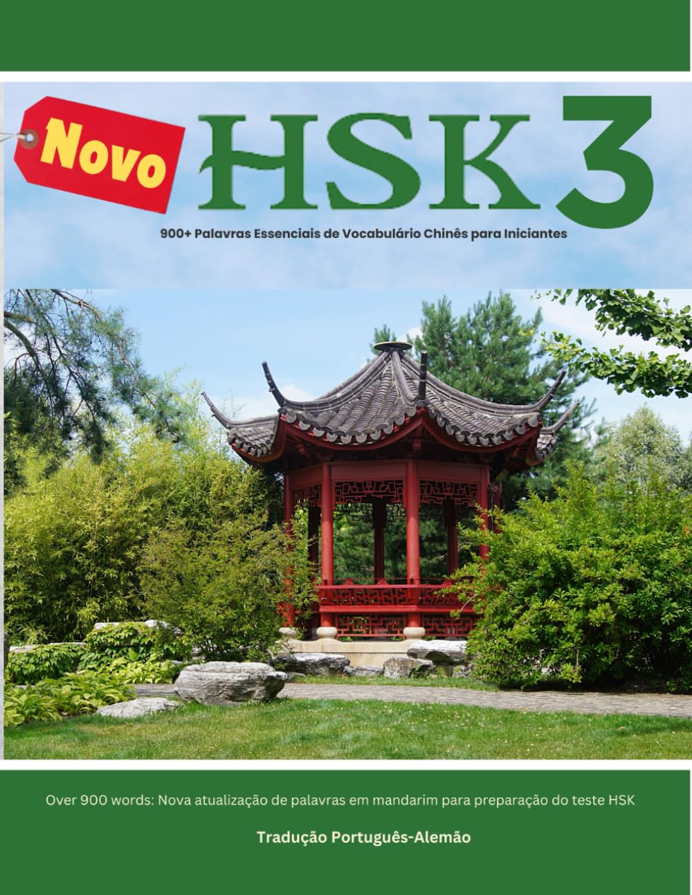 900+ Palavras Essenciais de Vocabulário Chinês para Iniciantes: Novo HSK 3| Tradução Português-Alemão: Over 900 words: Nova atualização de palavras em... preparação do teste HSK (Portuguese Edition) baixar livro de graça